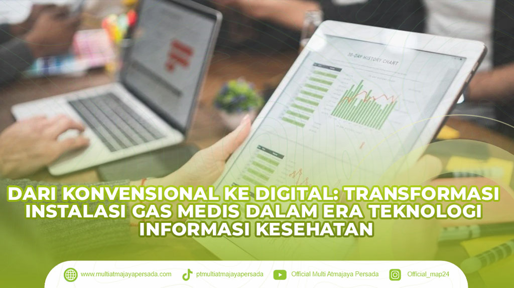 instalasi gas medis, teknologi kesehatan, transformasi digital, monitoring gas medis, smart hospital, teknologi informasi kesehatan, digitalisasi rumah sakit, IoT kesehatan, predictive maintenance, sistem HIS,
