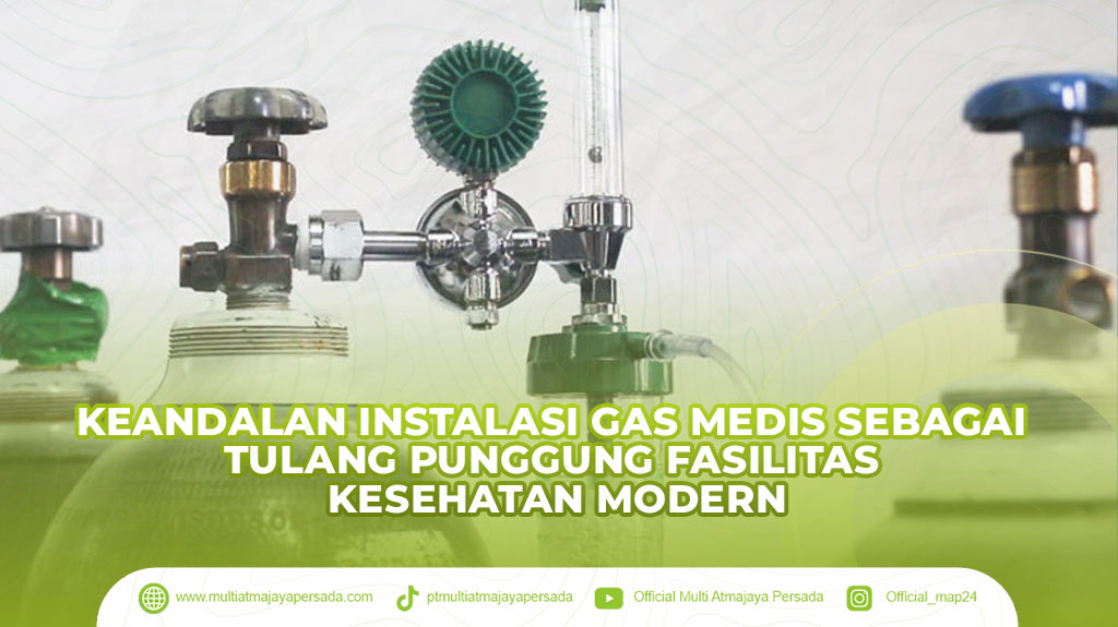 Keandalan Instalasi Gas Medis sebagai Tulang Punggung Fasilitas Kesehatan Modern